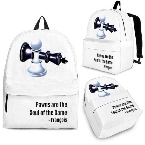 Custom Backpack - Chess Set Design #101 Pawns are the Soul 