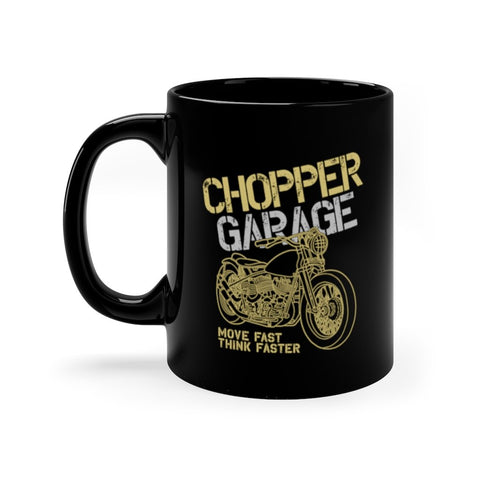 Custom Mug 11 oz - Chopper Garage-Move Fast Think Faster | 